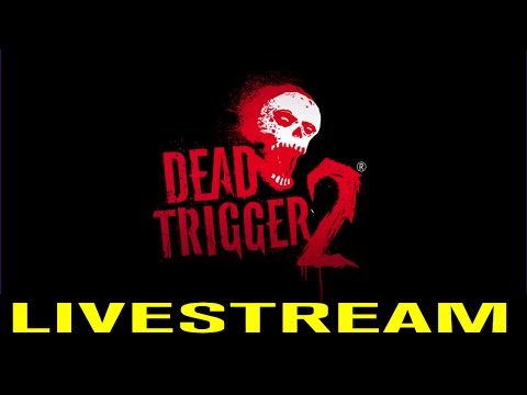 DEAD TRIGGER 2 (by MADFINGER Games, .) - iOS / Android - HD LiveStream - YouTube