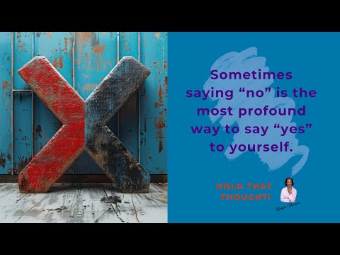 When No Is Saying Yes to Yourself - Thoughtful Thursdays