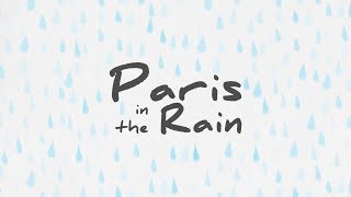 Paris in the Rain Music Video