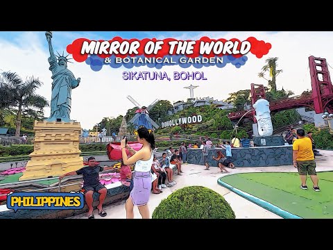 🐵 [HD #BOHOL 🇵🇭] SIKATUNA’S MIRROR OF THE WORLD 2023 | Explore The World in Just One Park