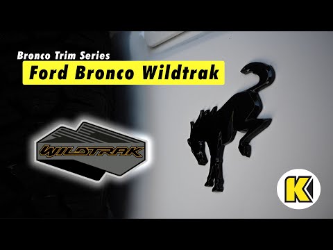 Bronco Trim Series – The Ford Bronco Wildtrak