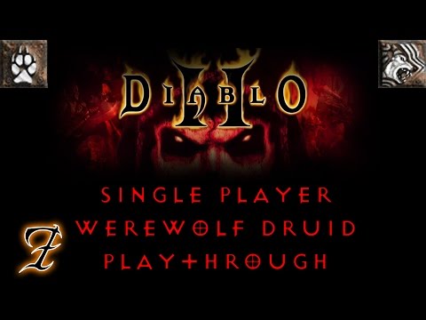 Diablo II Single Player | Werewolf Druid Build | Part 7