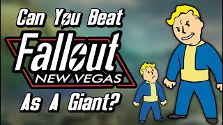 Can You Beat Fallout New Vegas as a Giant?