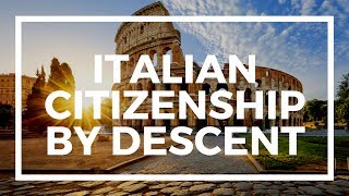 How to get Italian citizenship by descent?