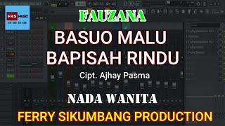 Download lagu FAUZANA - BASUO MALU BAPISAH RINDU -MUSIK KARAOKE mp3