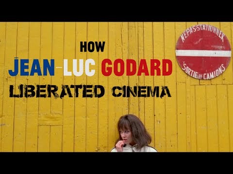 How Jean-Luc Godard Liberated Cinema