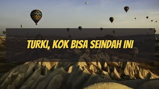 Download lagu Mono Turki: Dari Istanbul hingga Cappadocia, Seindah Negeri Dongeng! mp3
