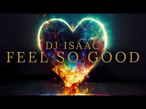 DJ Isaac - Feel So Good | Official Hardstyle Audio
