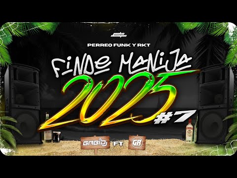 FINDE MANIJA #7 🥵🔥(MIX BOLICHERO 2025) - PERREO FUNK & RKT | LO MEJOR 2025 - GABI DJ ✘ GUSTTY RMX 🥵🔥
