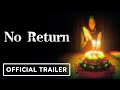 No Return - Official Gameplay Trailer