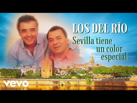 Los Del Rio - Sevilla Tiene un Color Especial