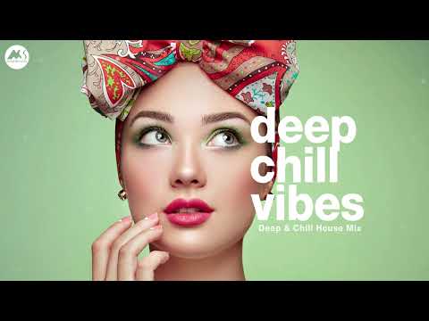 Deep Chill Vibes | Sweet Soulful Mix by Marga Sol | Relaxing Mood