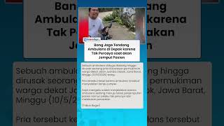 BANG JAGO RUSAK AMBULANS di Depok setelah Tak Percaya Mobil Jemput Pasien, Kesal Lampu Jumper Hidup
