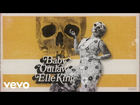 Elle King - Baby Outlaw (Official Audio)