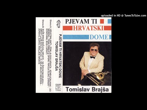 Tomislav Brajša – Pjevam Ti Hrvatski Dome (ALBUM 1991)