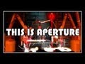 [] Portal - This Is Aperture 
