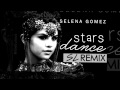 Selena Gomez - Stars Dance (SL Remix Audio ...