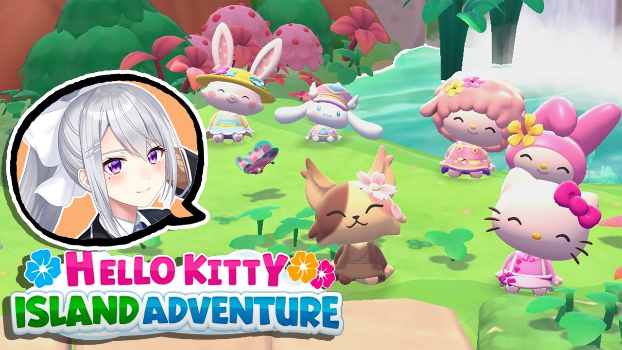 【Hello Kitty Island Adventure】#6 メインストーリー、完。お花育てる🌸【にじさんじ / 樋口楓】