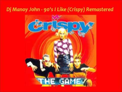 Dj Manoy John - 90's I Like (Crispy) Remastered