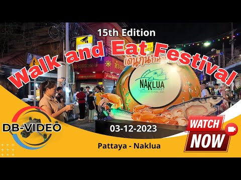 [4K] 🇹🇭 Walk and Eat Festival Naklua - Pattaya 2023