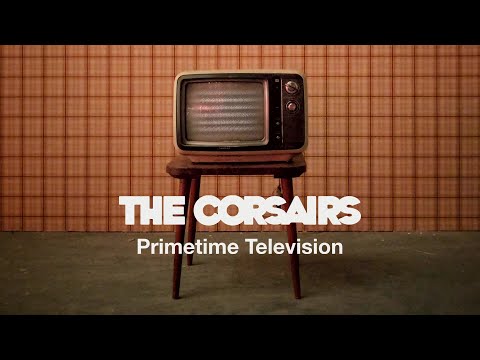 Primetime Television | The Corsairs | Official music video