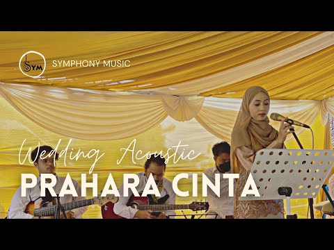 PRAHARA CINTA - HEDI YUNUS FEAT ANDEZZZ || WEDDING ACOUSTIC LIVE COVER BY SYMPHONY Ft RAYHAN