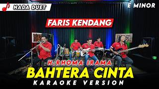 Download lagu BAHTERA CINTA KARAOKE NADA DUET VERSI DANGDUT KOPLO TERBARU KEY ( E MINOR ) FARIS KENDANG mp3