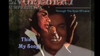 THIS IS MY SONG = ENGELBERT HUMPERDINCK