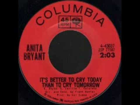 ANITA BRYANT - IT'S BETTER TO CRY TODAY - COLUMBIA 4 43037
