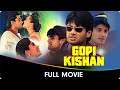 Gopi Kishan Hindi Full Movie Sunil Shetty Shilpa Shirodkar Karishma Kapoor