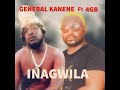 General Kanene Ft 4GB Inagwila Prod By PST
