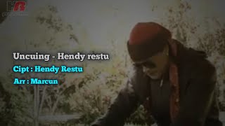 Download lagu UNCUING - HENDY RESTU ( VIDEO & MUSIC) mp3