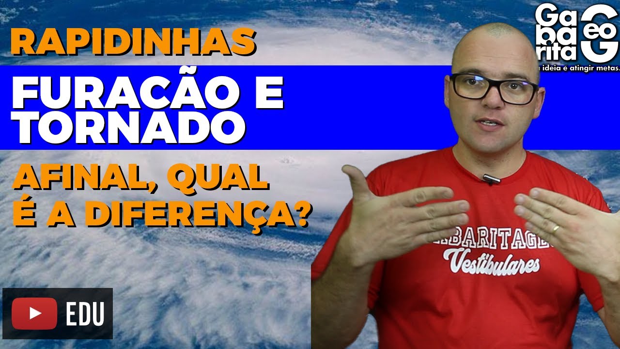 Qual a diferença entre Furacão e Tornado? Geografia | Rapidinhas #009