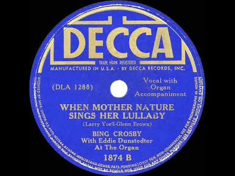 1938 HITS ARCHIVE: When Mother Nature Sings Her Lullaby - Bing Crosby