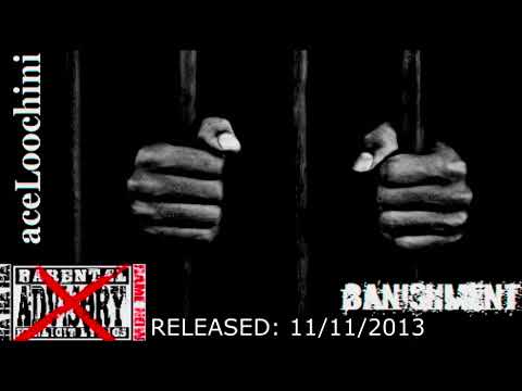 Ace Loochini - Bossman [BANISHMENT Mixtape]