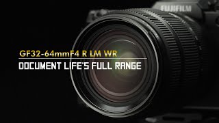 FUJINON GF32-64mmF4 R LM WR Promotional Video/ FUJIFILM