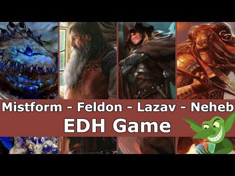 Mistform vs Feldon vs Lazav, the Multifarious vs Neheb EDH / CMDR game play for Magic: The Gathering