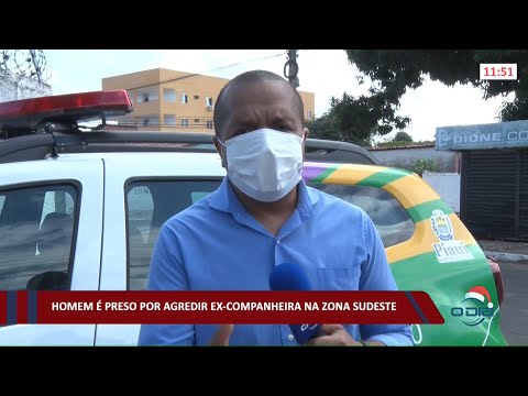 Homem é preso por agredir ex companheira na zona sudeste 20 12 2021