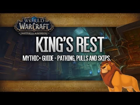 King's Rest M+ Guide: Pathing - Pulls - Mobs and Skips.