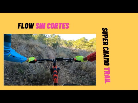 MTB| Flow Sin Cortes : Super Chamo Trail
