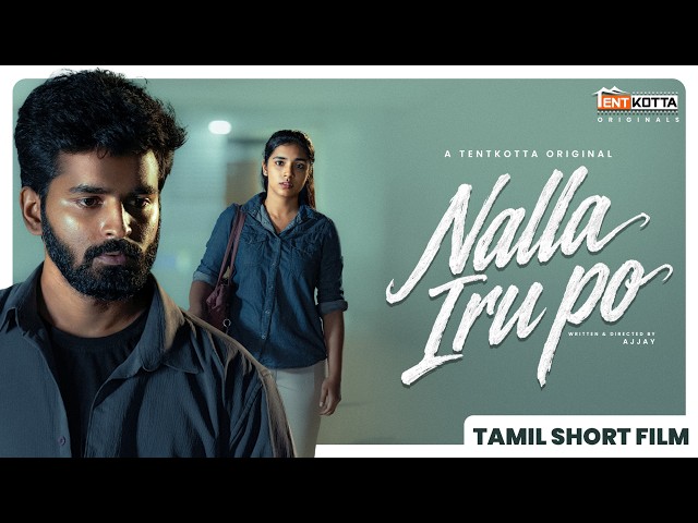 Nalla Iru Po | A Journey of Love and Fate