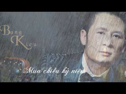 Mưa chiều kỷ niệm & Mùa thu trong mưa _ Bằng Kiều