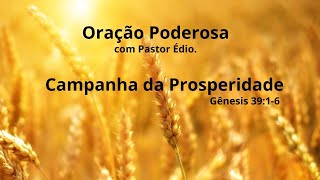 Oração Poderosa com Pastor Édio - 238