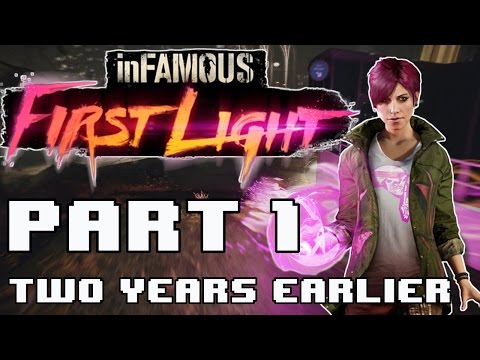 inFamous First Light (60fps) - Part 1: Two Years Earlier