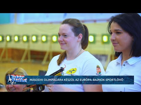 IRÁNY PÁRIZS! - Második olimpiájára készül az Európa-bajnok sportlövő - HÍR TV