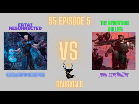 RML S5 Episode 5: Ozymandias (Ertai Resurrected) vs John C. (The Beamtown Bullies) Duel Commander