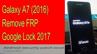 Galaxy A7 (2016) A710FD FRP Lock Google Lock Remove Bypass 100%  New Method