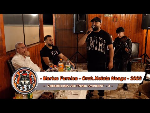 Marius Furnica & Orchestra Neluta Neagu - 2 - Dedicatii pentru Alex Tranca Americanu' 2023