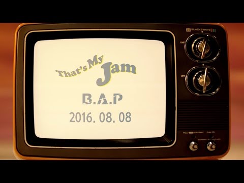 B.A.P - That's My Jam M/V Trailer