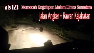 Download lagu Bus ALS Nopin 123 Menembus Hutan Sumatera (Simpang Meo) Pada Malam Hari mp3